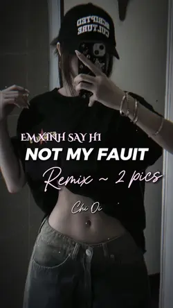 NOT MY FAUIT EXSH