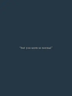 U Seem So Normal
