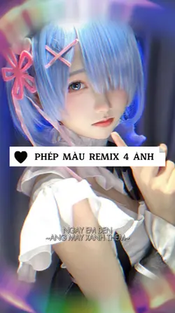 PHÉP MÀU REMIX 4 ẢNH