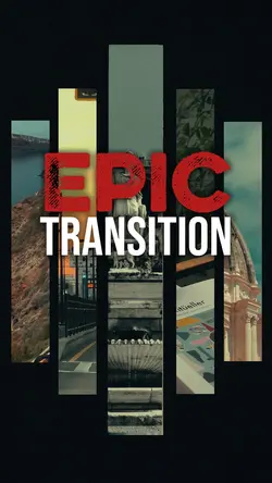 EPIC TRANSITION