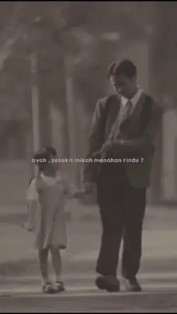 ayah aku rindu
