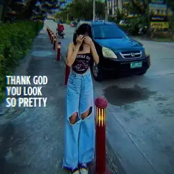 You Look So Pretty