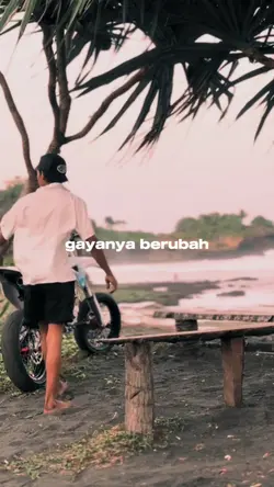 berubah gayanya 