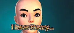 I have theory 