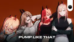 PUMP LIKE THAT 2
