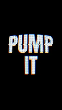 pump it