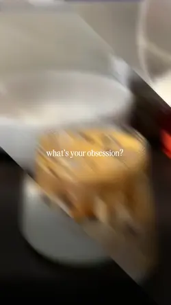 what your obsession