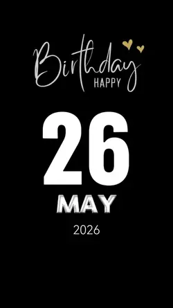 BDAY 26 MAY 2026