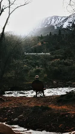 Let nature soothe yu