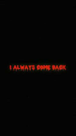 I always come back