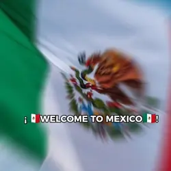 bienvenid@ a México