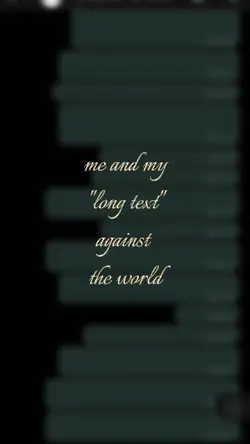 me and my long text 