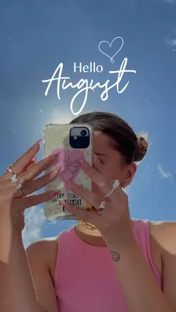 Hello August