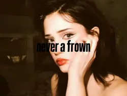 Never a Frown 