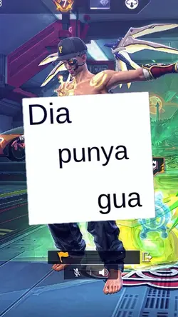 dia punya gua ff