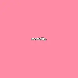 mentality