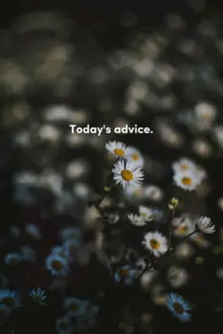 Today's Advice