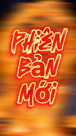 PHIÊN BẢN MỚI ..