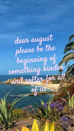 dear august