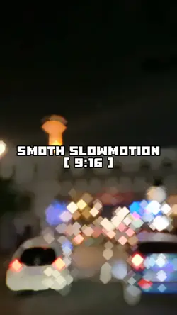 smoth slowmo