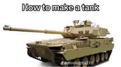 How to make a tank 