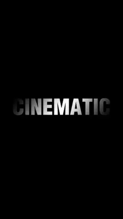 cinematic