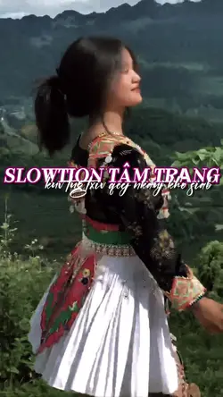 slowtion tâm trạng 