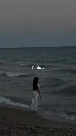 I'm tired