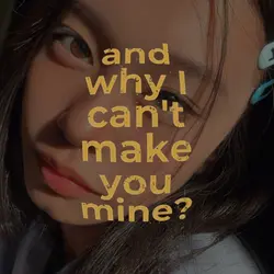 why i cant make you 