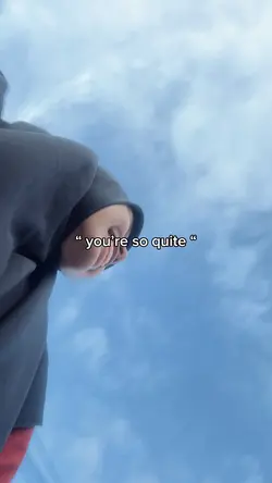 you’re so quite 