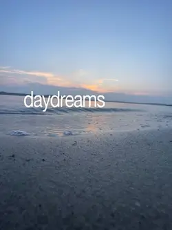 daydreams of you🤭