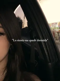 Me quedé dormida