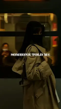 someone one told me