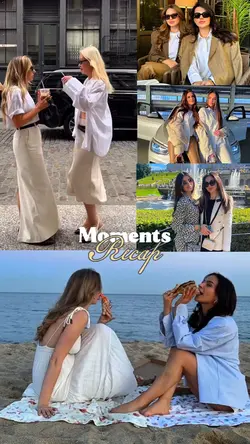 Moments Recap