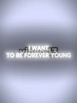 Forever young 