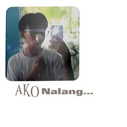 AKO NALANG ||