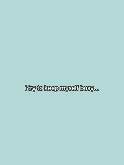I try to keep myself