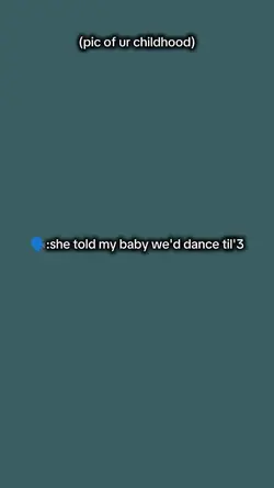she told my baby