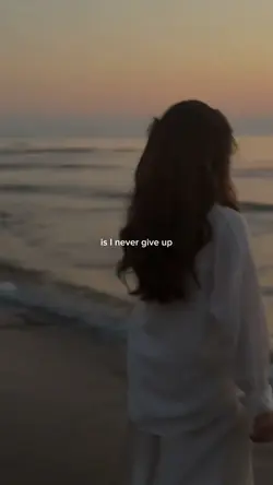 I never give up