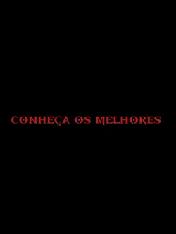 conheça os melhores