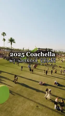 Coachella Recap