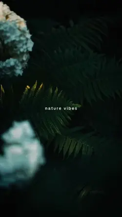 Nature vibes