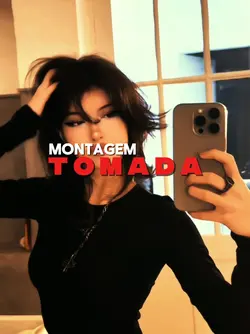MONTAGEM TOMADA