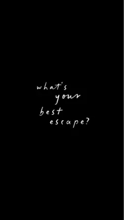 ur best escape. 