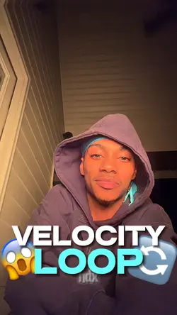 VELOCITY LOOP😍🔄