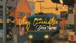 Vlog Cinematic