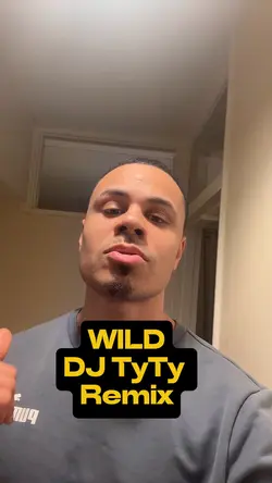 Wild (DJ TyTy Remix)
