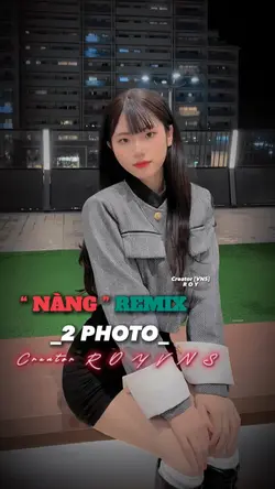 “ NÀNG “ REMIX 