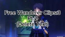Free Wanderer Clips