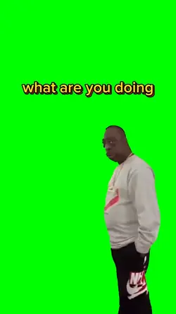 what are you doing